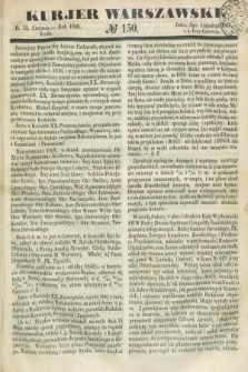 Kurjer Warszawski. 1850, № 150 (12 czerwca)