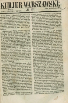 Kurjer Warszawski. 1853, № 101 (17 kwietnia)