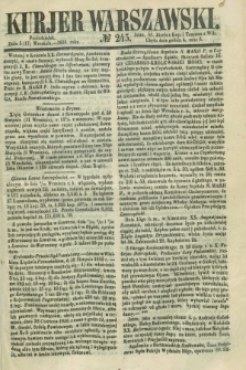 Kurjer Warszawski. 1855, № 245 (17 września)