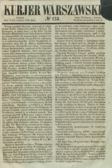 Kurjer Warszawski. 1856, № 153 (15 czerwca)