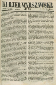 Kurjer Warszawski. 1859, № 96 (10 kwietnia)