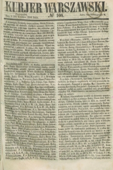 Kurjer Warszawski. 1859, № 104 (18 kwietnia)