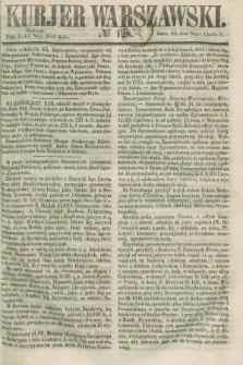 Kurjer Warszawski. 1859, № 128 (15 maja)