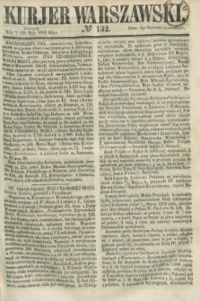 Kurjer Warszawski. 1859, № 132 (19 maja)