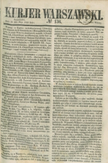 Kurjer Warszawski. 1859, № 136 (23 maja)