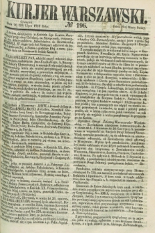 Kurjer Warszawski. 1859, № 196 (28 lipca)