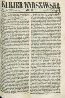Kurjer Warszawski. 1859, № 307 (19 listopada)