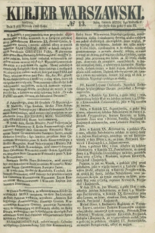 Kurjer Warszawski. 1860, № 13 (15 stycznia)