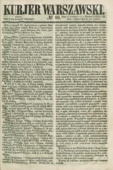 Kurjer Warszawski. 1860, № 99 (14 kwietnia)