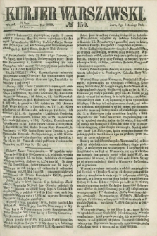 Kurjer Warszawski. 1860, № 150 (12 czerwca)