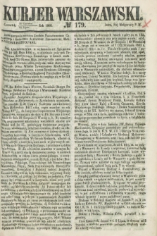 Kurjer Warszawski. 1860, № 179 (12 lipca)
