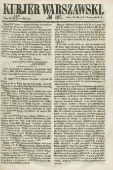 Kurjer Warszawski. 1860, № 195 (28 lipca) + dod.