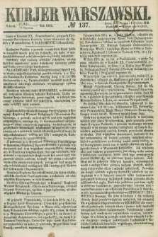 Kurjer Warszawski. 1861, № 137 (8 czerwca)
