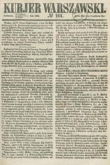 Kurjer Warszawski. 1861, № 164 (11 lipca)