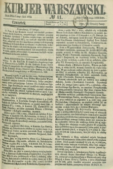 Kurjer Warszawski. 1862, № 41 (20 lutego)