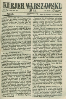 Kurjer Warszawski. 1862, № 45 (25 lutego)