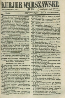 Kurjer Warszawski. 1862, № 98 (30 kwietnia)