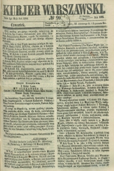 Kurjer Warszawski. 1862, № 99 (1 maja)