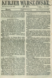 Kurjer Warszawski. 1862, № 177 (5 sierpnia) + dod.