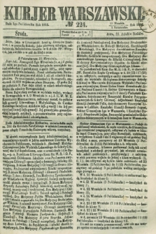 Kurjer Warszawski. 1862, № 224 (1 października) + dod.