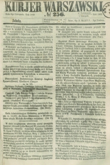 Kurjer Warszawski. 1862, № 256 (8 listopada) + dod.