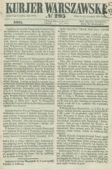 Kurjer Warszawski. 1862, № 295 (27 grudnia) + dod.