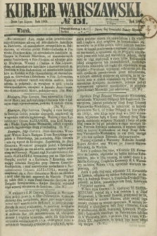Kurjer Warszawski. 1864, № 151 (5 lipca)