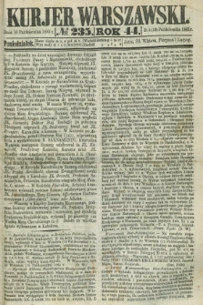 Kurjer Warszawski. R.44 [i.e.45], № 235 (16 października 1865)