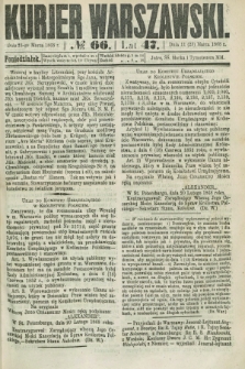Kurjer Warszawski. R.47 [i.e.48], № 66 (23 marca 1868)