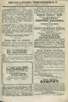 Dodatek do Kurjera Warszawskiego. R.50, Nr 90 (25 kwietnia 1870)