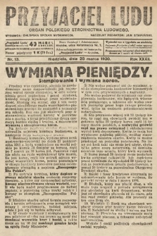 Przyjaciel Ludu : organ Polskiego Stronnictwa Ludowego. 1920, nr 13