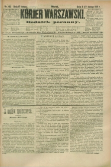 Kurjer Warszawski : dodatek poranny. R.71, nr 48 (17 lutego 1891)