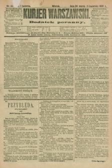 Kurjer Warszawski : dodatek poranny. R.72, nr 96 (5 kwietnia 1892)
