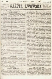 Gazeta Lwowska. 1862, nr 131