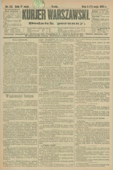Kurjer Warszawski : dodatek poranny. R.73, nr 135 (17 maja 1893)