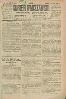 Kurjer Warszawski : dodatek poranny. R.73, nr 200 (22 lipca 1893)