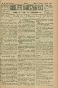 Kurjer Warszawski : dodatek poranny. R.74, nr 95 (7 kwietnia 1894)