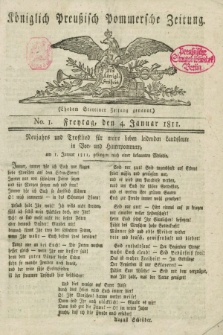Königlich Preußisch Pommersche Zeitung. 1811, No. 1 (4 Januar)
