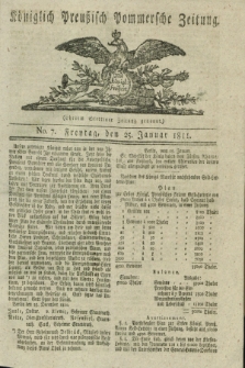 Königlich Preußisch Pommersche Zeitung. 1811, No. 7 (25 Januar)