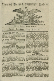 Königlich Preußisch Pommersche Zeitung. 1811, No. 25 (29 März)