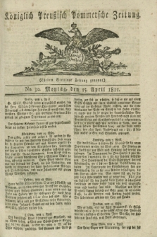 Königlich Preußisch Pommersche Zeitung. 1811, No. 30 (15 April)