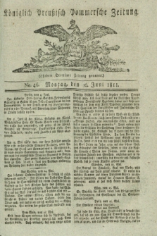 Königlich Preußisch Pommersche Zeitung. 1811, No. 46 (10 Juni)