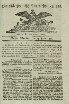 Königlich Preußisch Pommersche Zeitung. 1811, No. 50 (24 Juni)