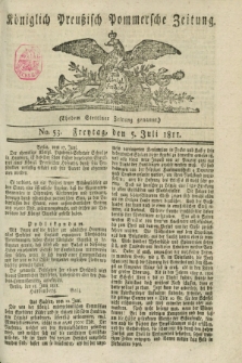 Königlich Preußisch Pommersche Zeitung. 1811, No. 53 (5 Juli)
