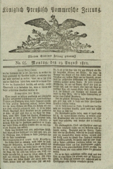 Königlich Preußisch Pommersche Zeitung. 1811, No. 66 (19 August) + dod.