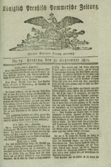 Königlich Preußisch Pommersche Zeitung. 1811, No. 75 (20 September)