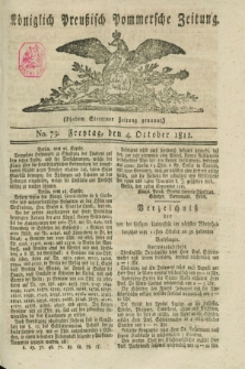 Königlich Preußisch Pommersche Zeitung. 1811, No. 79 (4 October)