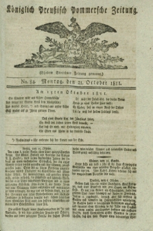 Königlich Preußisch Pommersche Zeitung. 1811, No. 84 (21 October)