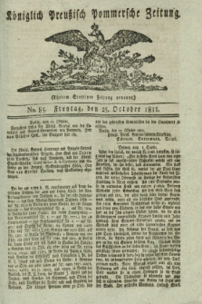 Königlich Preußisch Pommersche Zeitung. 1811, No. 85 (25 October)
