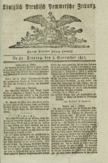 Königlich Preußisch Pommersche Zeitung. 1811, No. 89 (8 November)